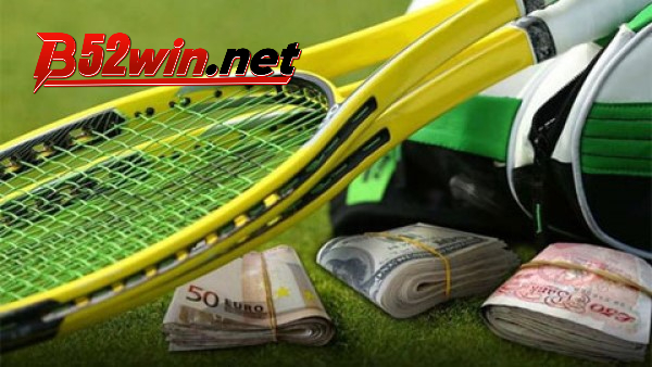 Cá cược tennis Nhà Cái B52 là gì?