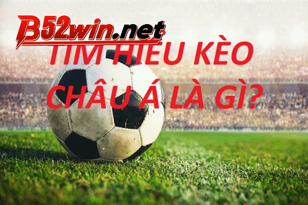 Tỷ lệ kèo Châu Á hoạt động như thế nào?